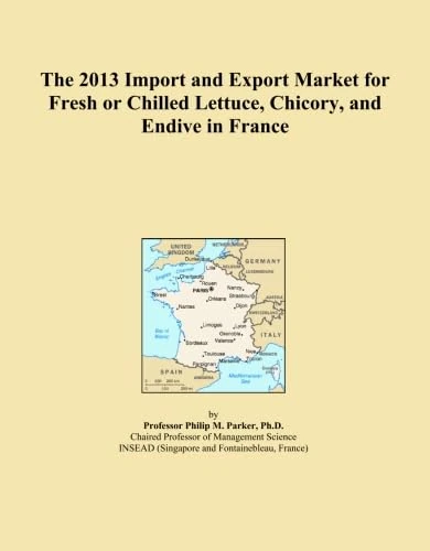 The 2013 Import and Export Market for Fresh or Chilled Lettuce, Chicory, and Endive in France