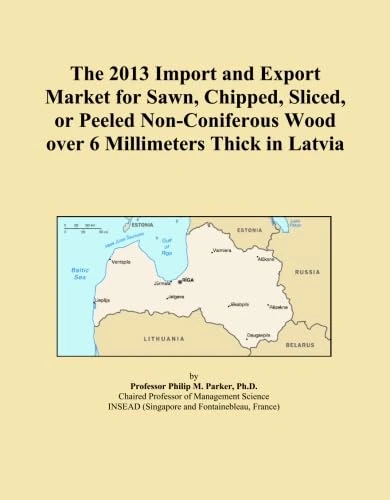 The 2013 Import and Export Market for Sawn, Chipped, Sliced, or Peeled Non-Coniferous Wood over 6 Millimeters Thick in Latvia