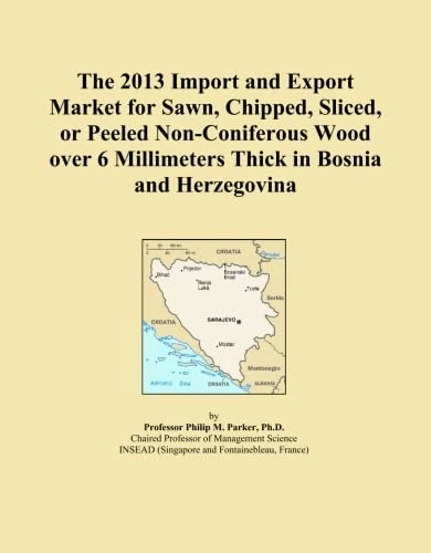 The 2013 Import and Export Market for Sawn, Chipped, Sliced, or Peeled Non-Coniferous Wood over 6 Millimeters Thick in Bosnia and Herzegovina