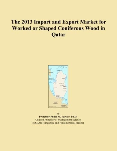 The 2013 Import and Export Market for Worked or Shaped Coniferous Wood in Qatar