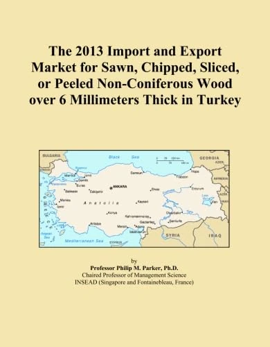 The 2013 Import and Export Market for Sawn, Chipped, Sliced, or Peeled Non-Coniferous Wood over 6 Millimeters Thick in Turkey
