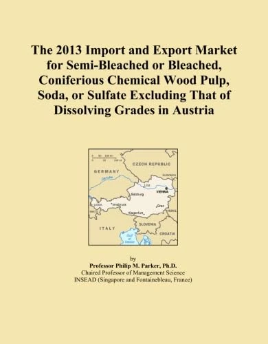 The 2013 Import and Export Market for Semi-Bleached or Bleached, Coniferious Chemical Wood Pulp, Soda, or Sulfate Excluding That of Dissolving Grades in Austria