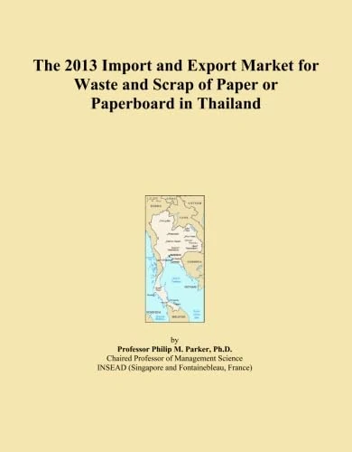 The 2013 Import and Export Market for Waste and Scrap of Paper or Paperboard in Thailand