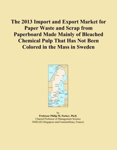 The 2013 Import and Export Market for Paper Waste and Scrap from Paperboard Made Mainly of Bleached Chemical Pulp That Has Not Been Colored in the Mass in Sweden