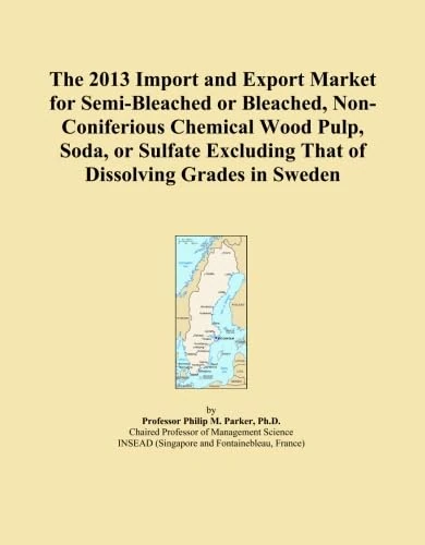 The 2013 Import and Export Market for Semi-Bleached or Bleached, Non-Coniferious Chemical Wood Pulp, Soda, or Sulfate Excluding That of Dissolving Grades in Sweden