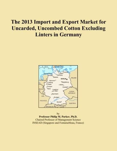 The 2013 Import and Export Market for Uncarded, Uncombed Cotton Excluding Linters in Germany