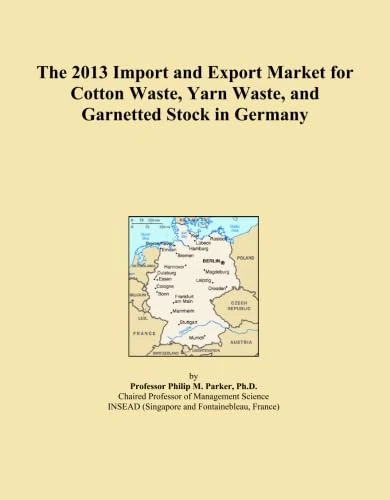 The 2013 Import and Export Market for Cotton Waste, Yarn Waste, and Garnetted Stock in Germany