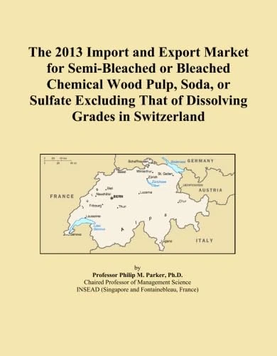 The 2013 Import and Export Market for Semi-Bleached or Bleached Chemical Wood Pulp, Soda, or Sulfate Excluding That of Dissolving Grades in Switzerland