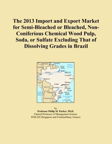 The 2013 Import and Export Market for Semi-Bleached or Bleached, Non-Coniferious Chemical Wood Pulp, Soda, or Sulfate Excluding That of Dissolving Grades in Brazil
