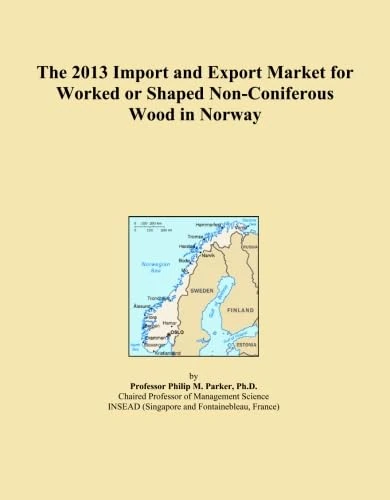 The 2013 Import and Export Market for Worked or Shaped Non-Coniferous Wood in Norway