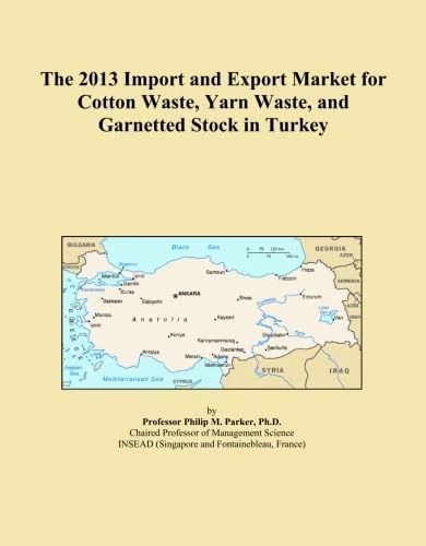 The 2013 Import and Export Market for Cotton Waste, Yarn Waste, and Garnetted Stock in Turkey