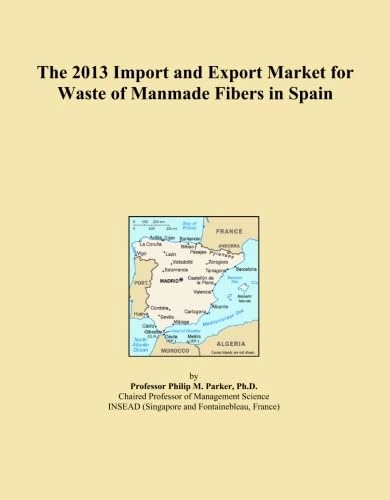 The 2013 Import and Export Market for Waste of Manmade Fibers in Spain