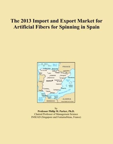 The 2013 Import and Export Market for Artificial Fibers for Spinning in Spain