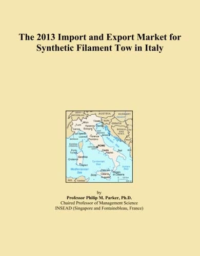 The 2013 Import and Export Market for Synthetic Filament Tow in Italy