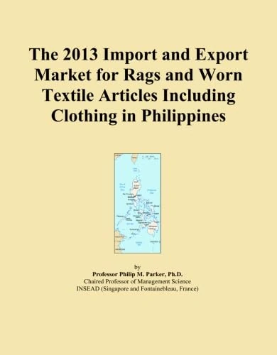 The 2013 Import and Export Market for Rags and Worn Textile Articles Including Clothing in Philippines