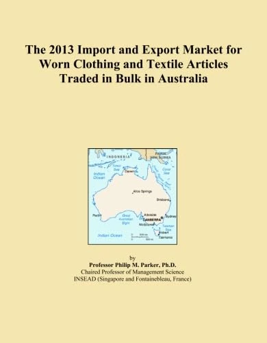 The 2013 Import and Export Market for Worn Clothing and Textile Articles Traded in Bulk in Australia