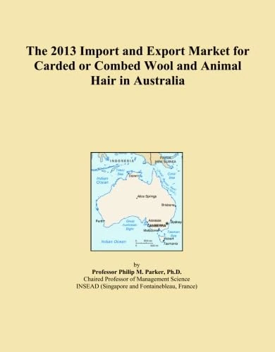 The 2013 Import and Export Market for Carded or Combed Wool and Animal Hair in Australia