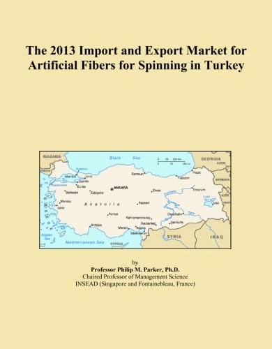 The 2013 Import and Export Market for Artificial Fibers for Spinning in Turkey