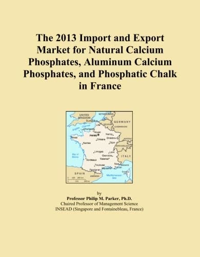 The 2013 Import and Export Market for Natural Calcium Phosphates, Aluminum Calcium Phosphates, and Phosphatic Chalk in France