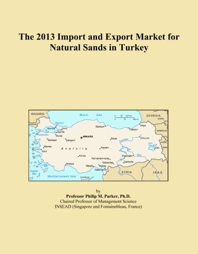 The 2013 Import and Export Market for Natural Sands in Turkey