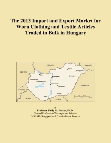 The 2013 Import and Export Market for Worn Clothing and Textile Articles Traded in Bulk in Hungary
