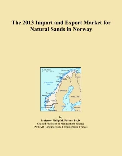The 2013 Import and Export Market for Natural Sands in Norway
