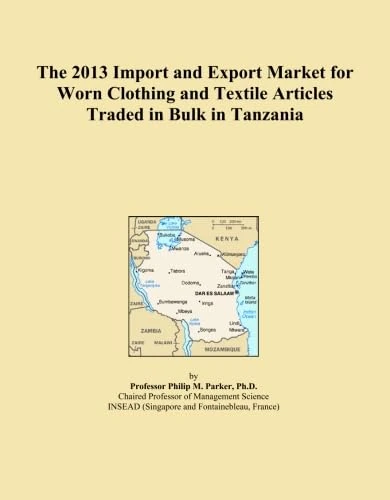 The 2013 Import and Export Market for Worn Clothing and Textile Articles Traded in Bulk in Tanzania