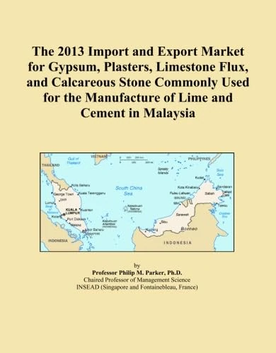 The 2013 Import and Export Market for Gypsum, Plasters, Limestone Flux, and Calcareous Stone Commonly Used for the Manufacture of Lime and Cement in Malaysia