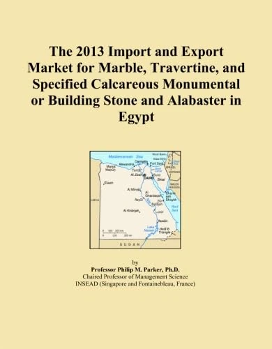 The 2013 Import and Export Market for Marble, Travertine, and Specified Calcareous Monumental or Building Stone and Alabaster in Egypt
