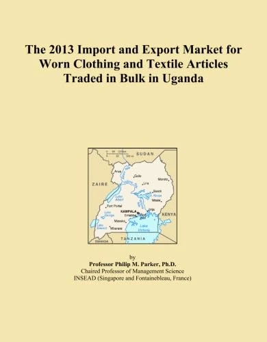 The 2013 Import and Export Market for Worn Clothing and Textile Articles Traded in Bulk in Uganda
