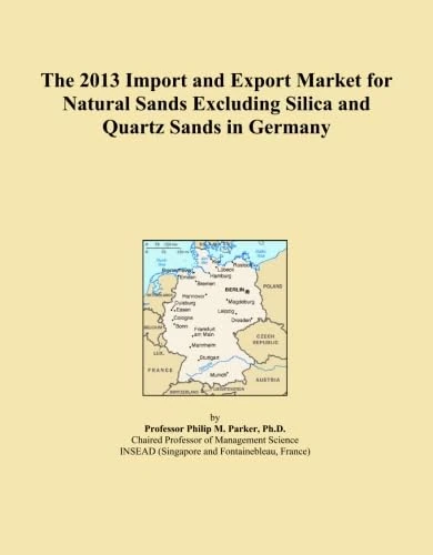 The 2013 Import and Export Market for Natural Sands Excluding Silica and Quartz Sands in Germany