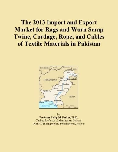 The 2013 Import and Export Market for Rags and Worn Scrap Twine, Cordage, Rope, and Cables of Textile Materials in Pakistan