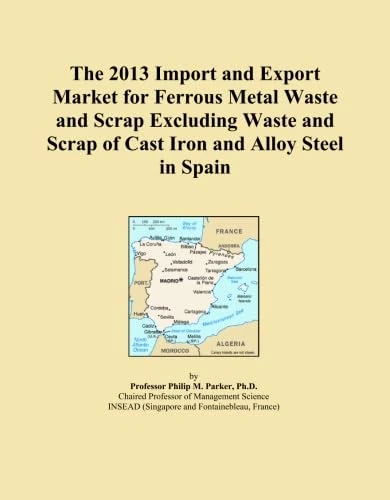 The 2013 Import and Export Market for Ferrous Metal Waste and Scrap Excluding Waste and Scrap of Cast Iron and Alloy Steel in Spain