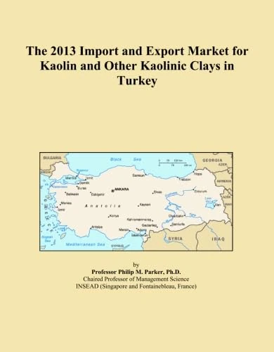 The 2013 Import and Export Market for Kaolin and Other Kaolinic Clays in Turkey