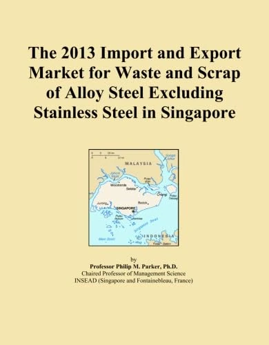 The 2013 Import and Export Market for Waste and Scrap of Alloy Steel Excluding Stainless Steel in Singapore