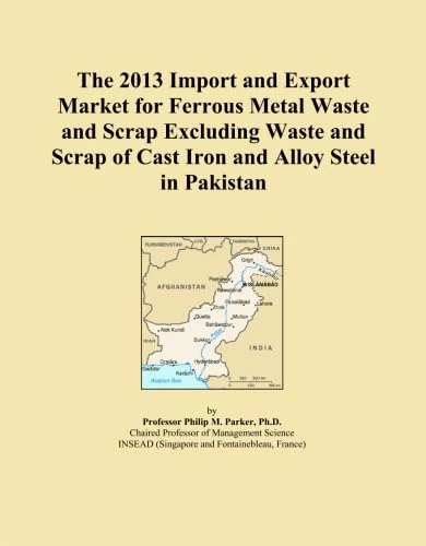 The 2013 Import and Export Market for Ferrous Metal Waste and Scrap Excluding Waste and Scrap of Cast Iron and Alloy Steel in Pakistan