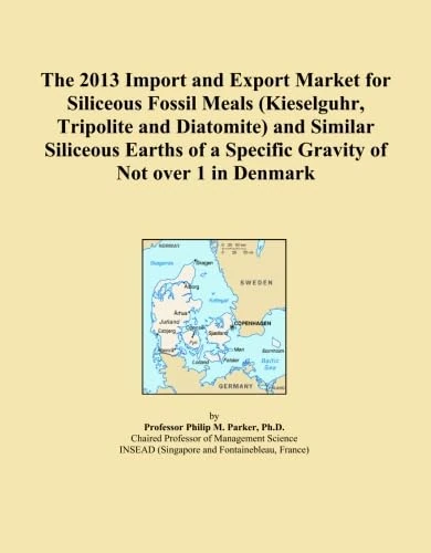 The 2013 Import and Export Market for Siliceous Fossil Meals (Kieselguhr, Tripolite and Diatomite) and Similar Siliceous Earths of a Specific Gravity of Not over 1 in Denmark