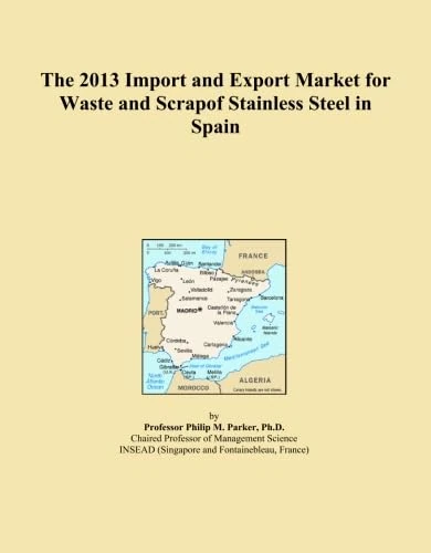 The 2013 Import and Export Market for Waste and Scrapof Stainless Steel in Spain