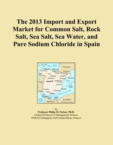 The 2013 Import and Export Market for Common Salt, Rock Salt, Sea Salt, Sea Water, and Pure Sodium Chloride in Spain