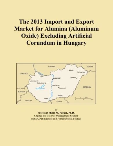 The 2013 Import and Export Market for Alumina (Aluminum Oxide) Excluding Artificial Corundum in Hungary