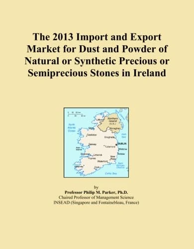 The 2013 Import and Export Market for Dust and Powder of Natural or Synthetic Precious or Semiprecious Stones in Ireland