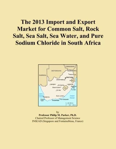 The 2013 Import and Export Market for Common Salt, Rock Salt, Sea Salt, Sea Water, and Pure Sodium Chloride in South Africa