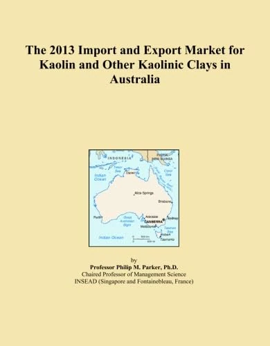 The 2013 Import and Export Market for Kaolin and Other Kaolinic Clays in Australia