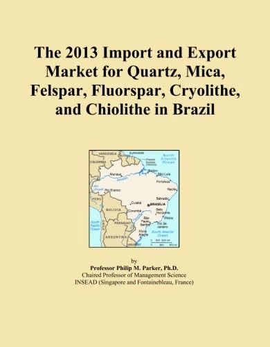 The 2013 Import and Export Market for Quartz, Mica, Felspar, Fluorspar, Cryolithe, and Chiolithe in Brazil