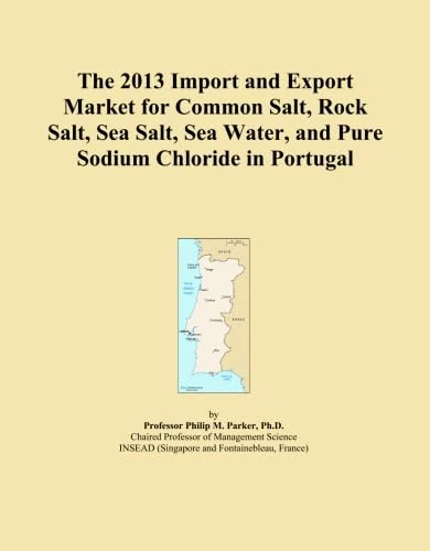 The 2013 Import and Export Market for Common Salt, Rock Salt, Sea Salt, Sea Water, and Pure Sodium Chloride in Portugal
