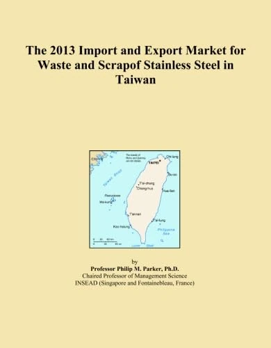 The 2013 Import and Export Market for Waste and Scrapof Stainless Steel in Taiwan