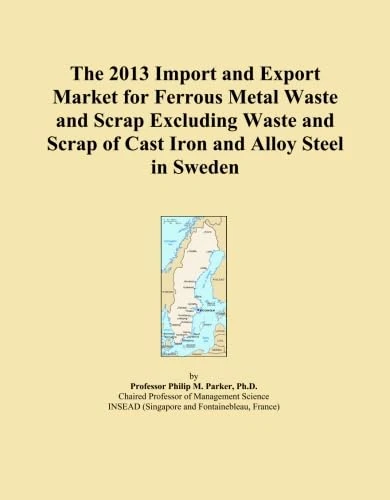 The 2013 Import and Export Market for Ferrous Metal Waste and Scrap Excluding Waste and Scrap of Cast Iron and Alloy Steel in Sweden