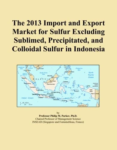 2013 Sulfur Import Export Market Indonesia - Trade Analysis