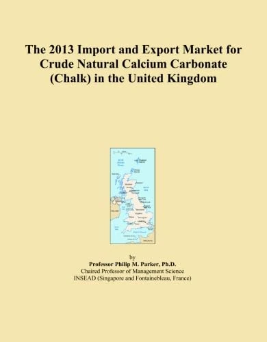 2013 UK Crude Natural Calcium Carbonate Import and Export Market