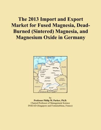The 2013 Import and Export Market for Fused Magnesia, Dead-Burned (Sintered) Magnesia, and Magnesium Oxide in Germany